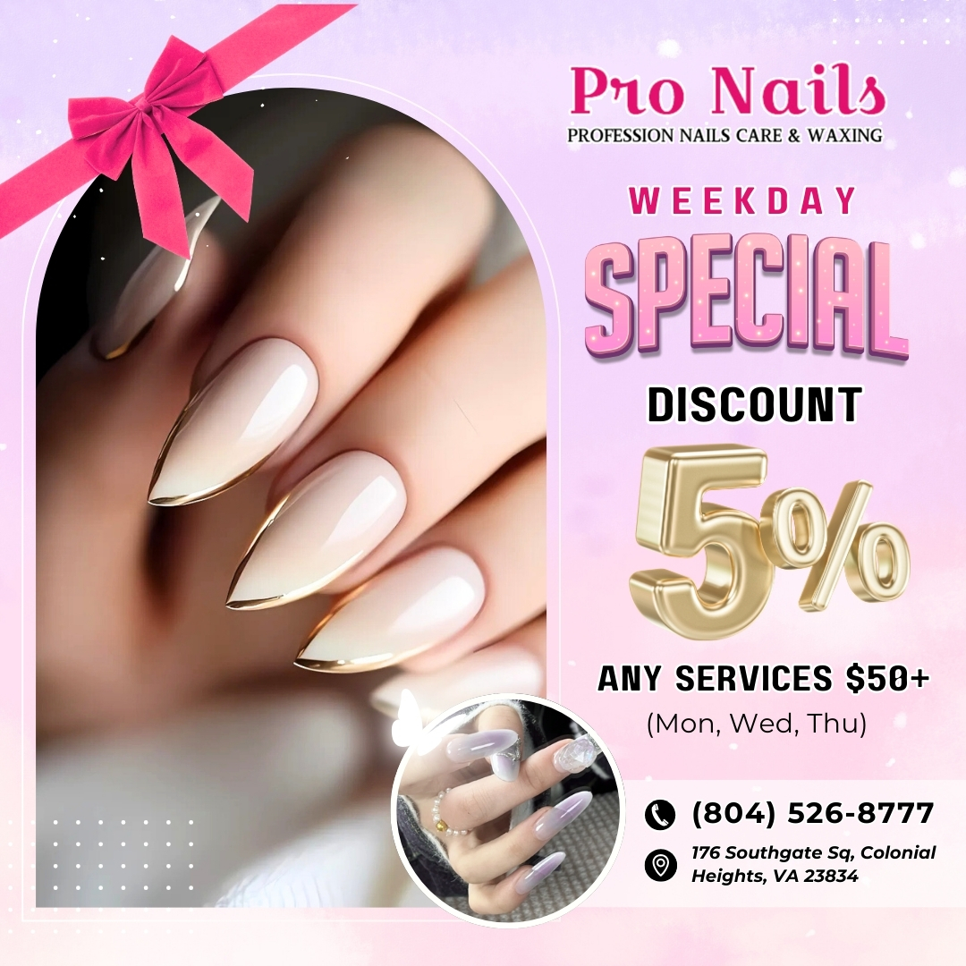 Weekday Special at Pro Nails!