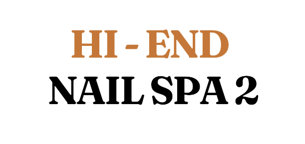 Hi - End Nail Spa 2 in North Hollywood, Los Angeles, CA 91606