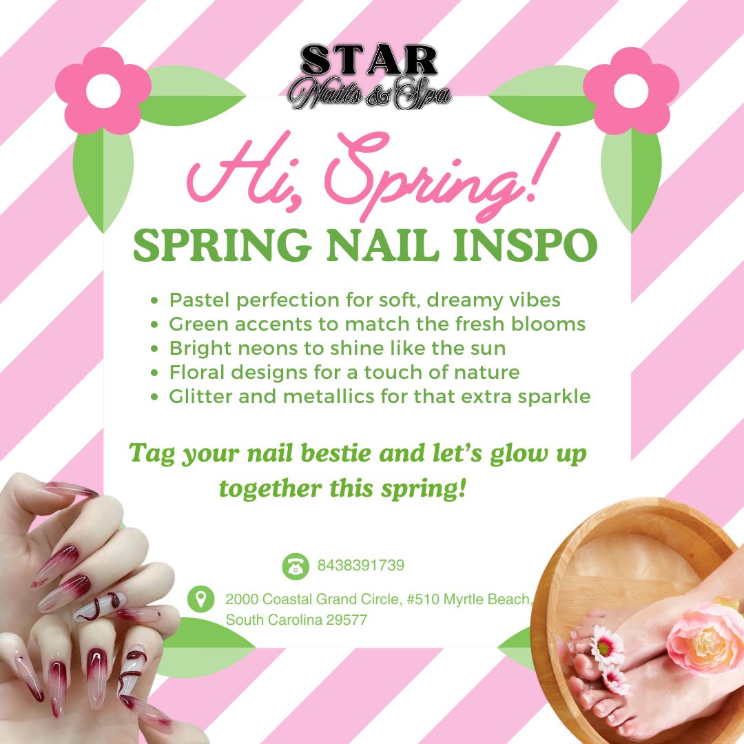 Hello, Spring with nail art ideas at Star Nails & Spa - Nail salon in Myrtle Beach, SC 29577  (Coastal Grand Mall) - nail salon 29577