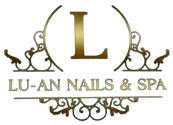 LU-AN NAILS & SPA | Premier Nail Salon in Chula Vista, CA 91915